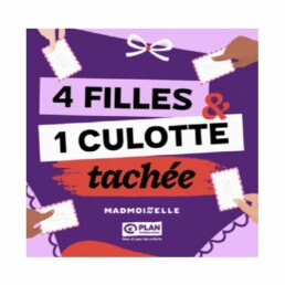 Couverture podcast 4 filles et une culotte tach&eacute;e