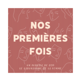 Podcast Nos premi&egrave;res fois