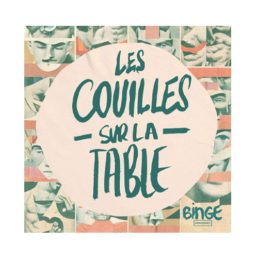 Podcast Les couilles sur la table